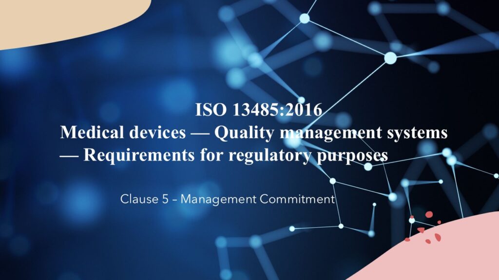 iso 13485 clause 5 – management commitment
